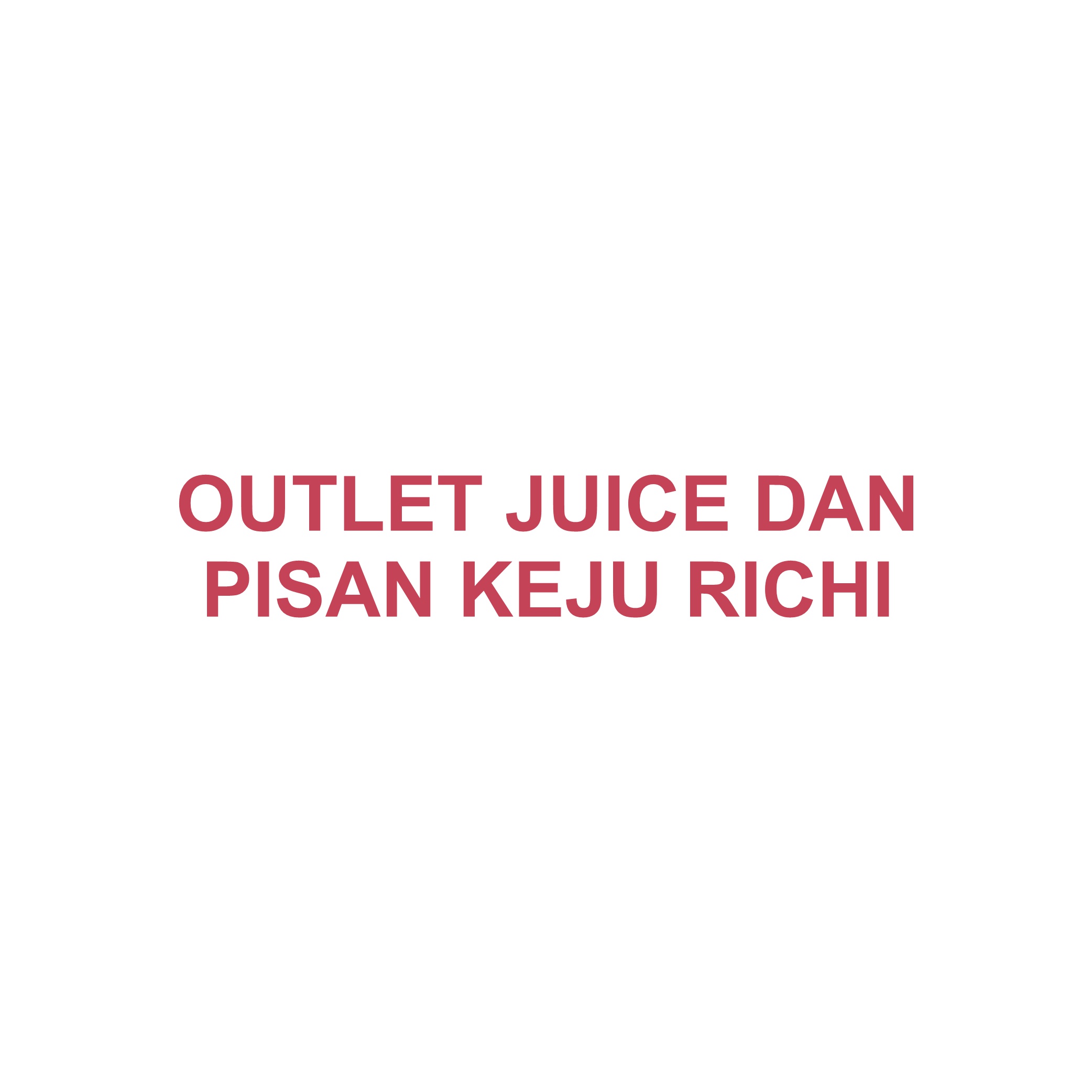 Outlet Juice & Pisang Keju Richi
