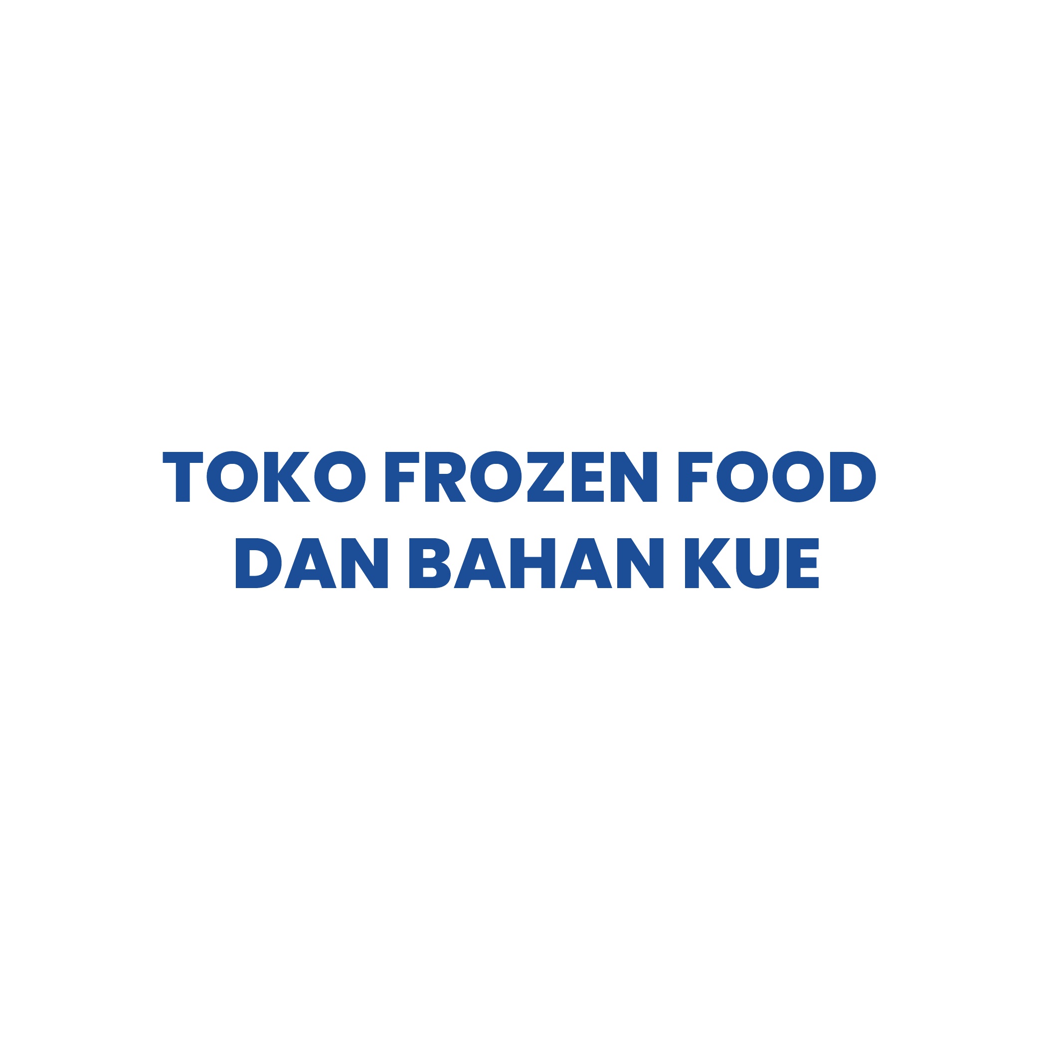 Toko Frozen Food & Bahan Kue